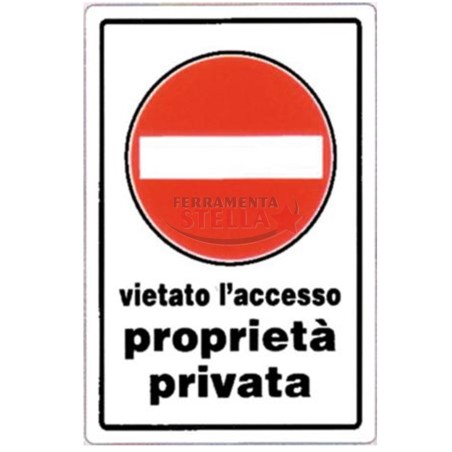 CARTELLO TARGHETTA PLASTICA 30 X 20 CM DIVIETO DI ACCESSO PLASTICA PASSO PROPRIETA' PRIVATA