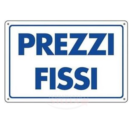 ETICHETTA CARTELLO INFORMATIVO TARGHETTA PLASTICA 30 X 20 CM PREZZI FISSI